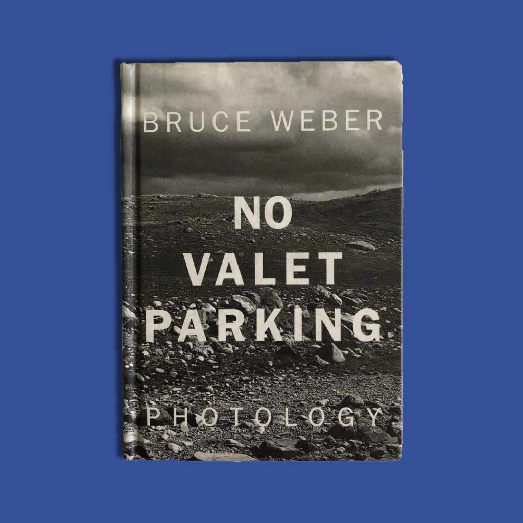 Bruce Weber – No Valet Parking - Milano Fashion Library