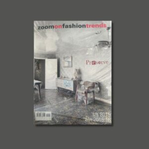 ZOOM ON FASHION TRENDS S/S 2015 - A/W 2015.16